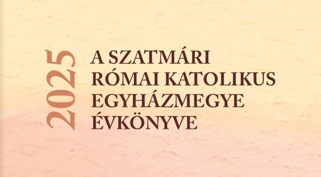 A Szatmári Római Katolikus Egyházmegye Évkönyve – 2025